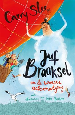 Juf Braaksel 5 Juf Braaksel En De Woeste Achtervolging Tweedehands