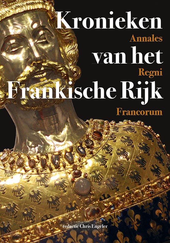 Middeleeuwse studies en bronnen 178 -   Kronieken van het Frankische Rijk - Annales Regni Francorum