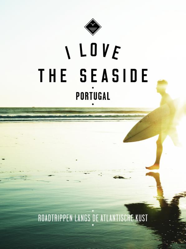 I Love the Seaside - I Love the Seaside Portugal