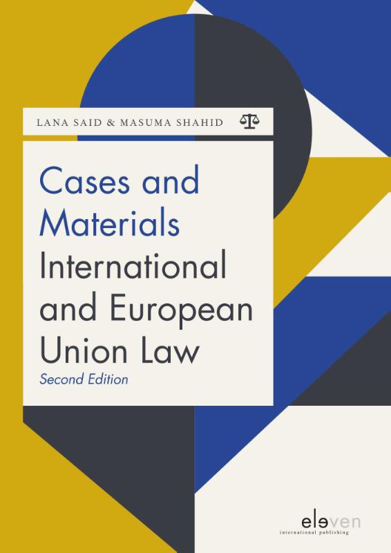 Boom Juridische studieboeken  -   Cases and Materials International and European Union Law