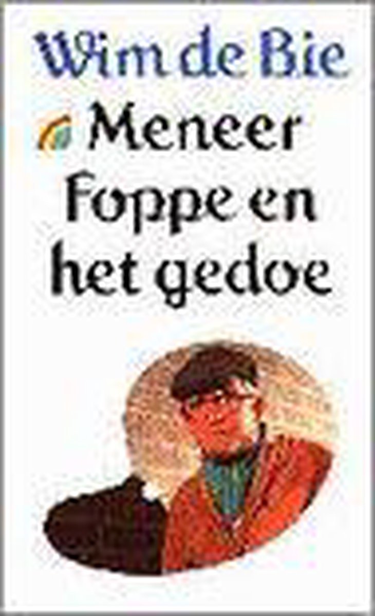 Meneer foppe en het gedoe Tweedehands Boekenbalie Meneer foppe en het gedoe Tweedehands Boekenbalie