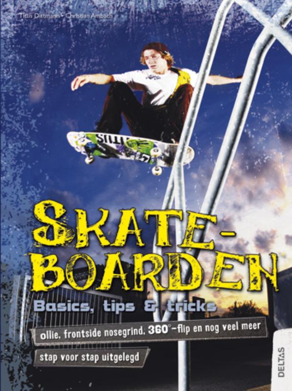 Skate Boarden- De Basis, Trucs En Tips