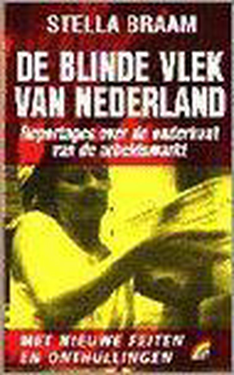 BLINDE VLEK VAN NEDERLAND.(PK)