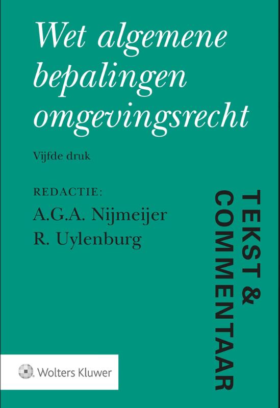 Tekst & Commentaar  -   Wet algemene bepalingen omgevingsrecht