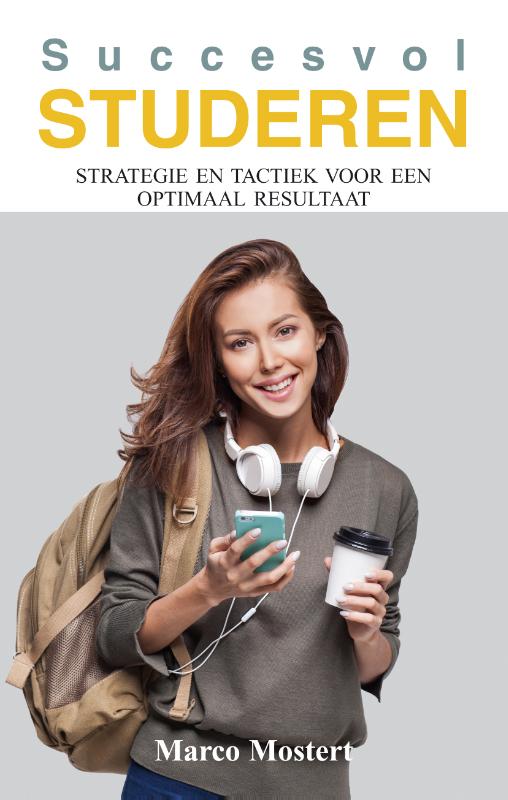 In dit handboek geeft Marco Mostert strategie en tactiek voor bewezen succesvol studeren.