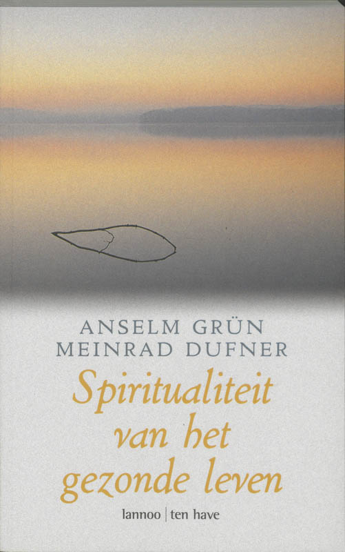 Spiritualiteit Van Het Gezonde Leven
