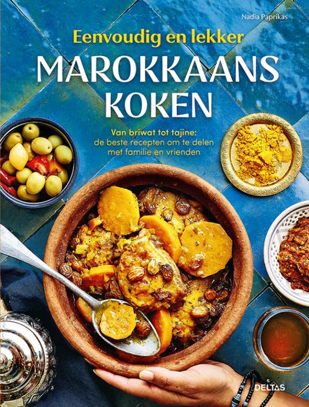 Eenvoudig en lekker Marokkaans koken - kookboek - Marokkaanse keuken