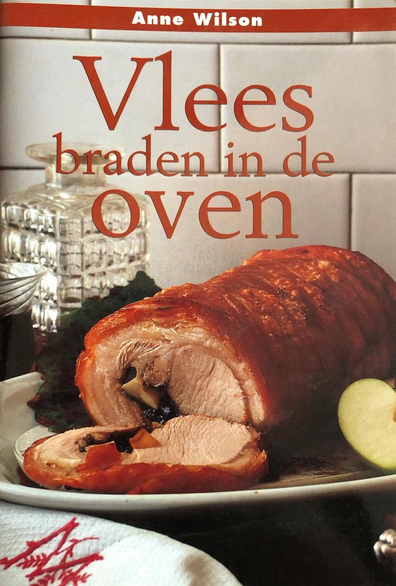 Vlees braden in de oven Tweedehands Boekenbalie Vlees braden in de oven Tweedehands Boekenbalie