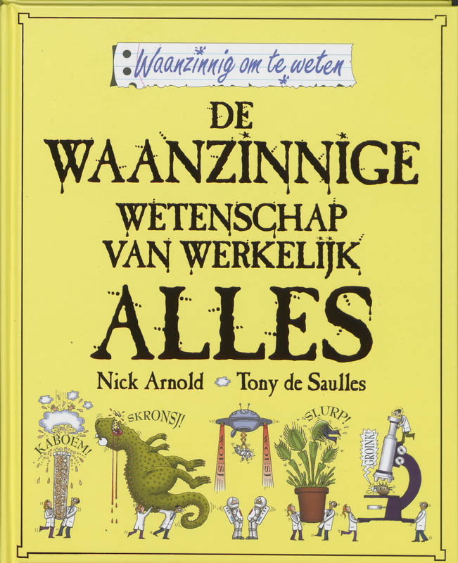 De Waanzinnige Wetenschap Van Werkelijk Alles Tweedehands Boekenbalie