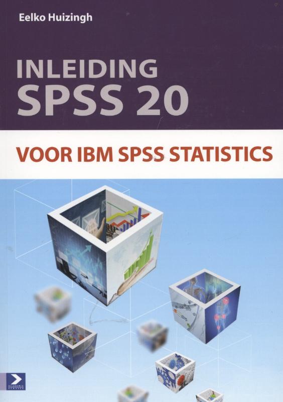 Inleiding SPSS 20. voor IBM SPSS Statistics