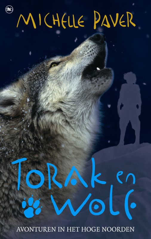 Torak en wolf 3 Avonturen in het hoge noorden