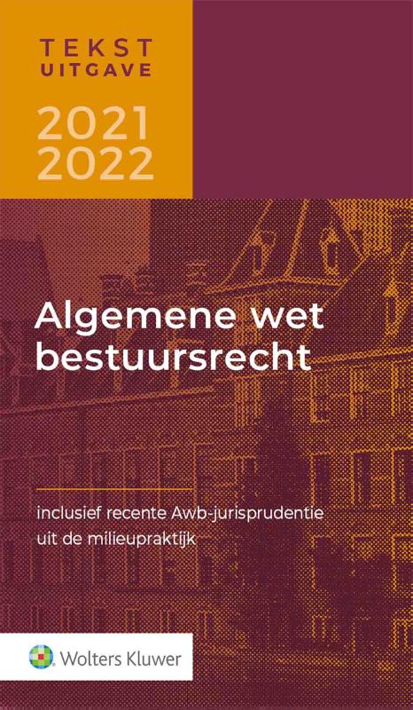 Tekstuitgave Algemene wet bestuursrecht 2021-2022
