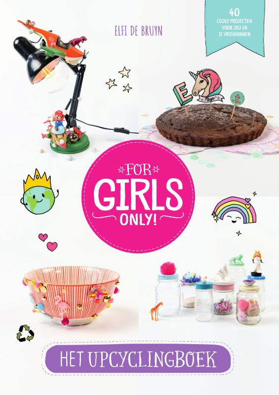 For Girls Only!  -   Upcyclingboek