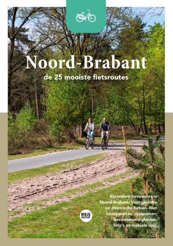 REiSREPORT Fietsroutes  -   Noord-Brabant - De 25 mooiste fietsroutes