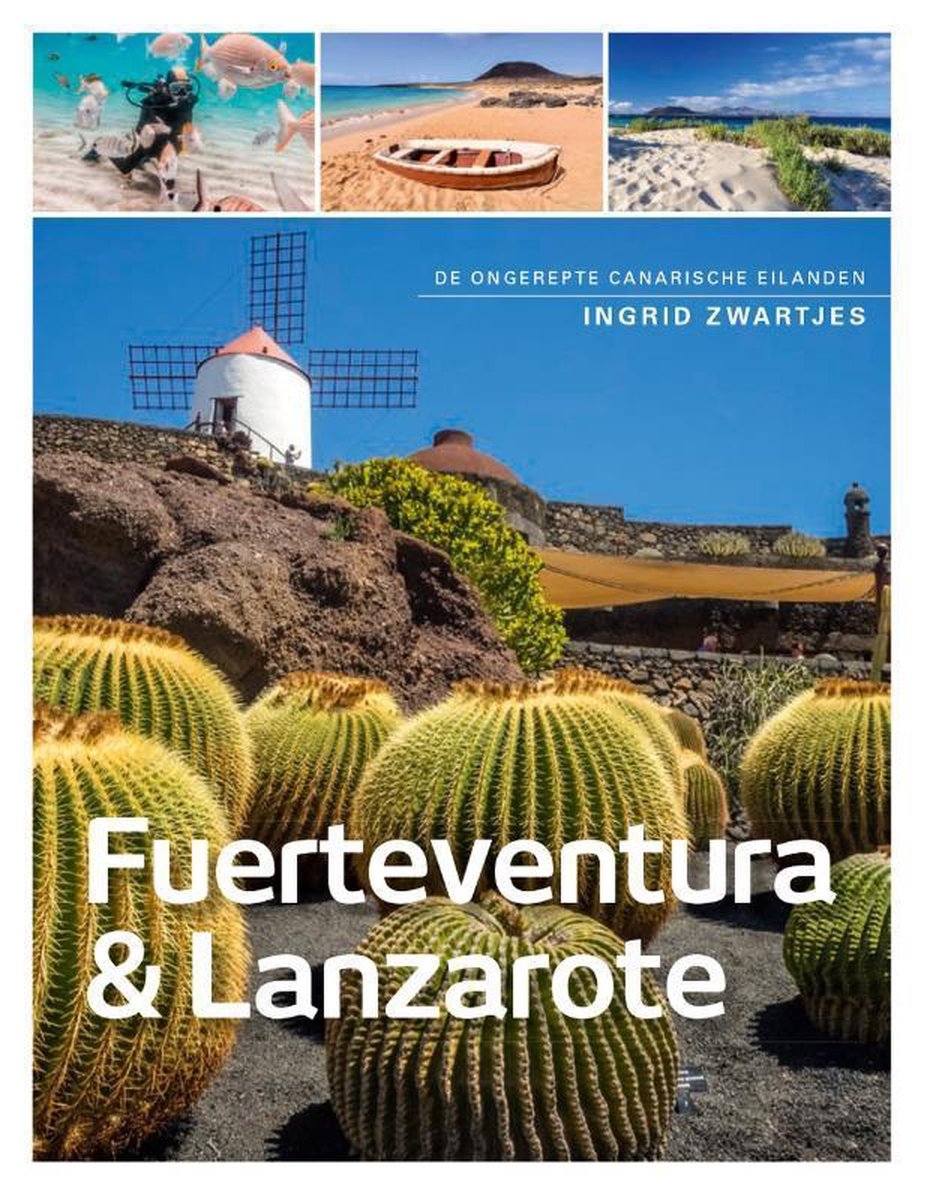 Fuerteventura , Lanzerote en La Graciosa