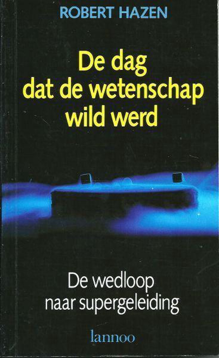 Dag Dat De Wetenschap Wild Werd Tweedehands Boekenbalie