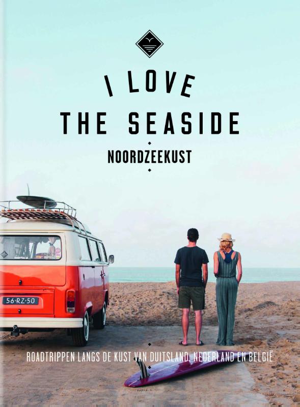 I Love the Seaside  -   I Love The Seaside Noordzeekust