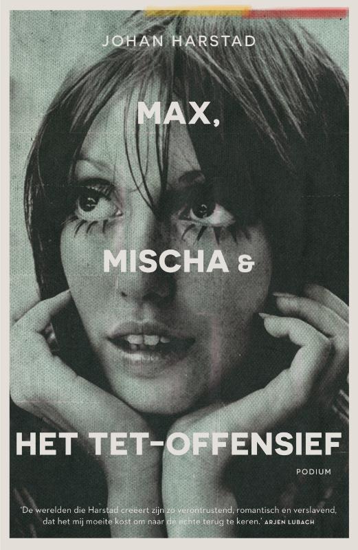 Max, Mischa & het Tet-offensief