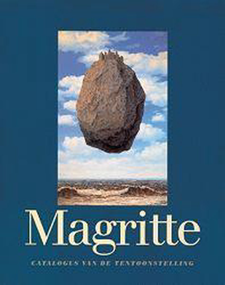 Rene Magritte 1898-1967 - OLLINGER - ZINQUE, Gisèle; LEEN, Frederik ...