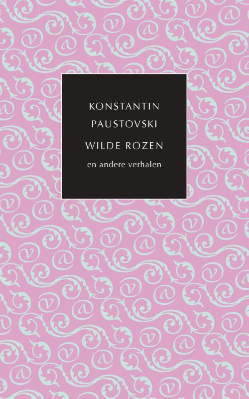 De kleine Russische bibliotheek  -   Wilde rozen en andere verhalen