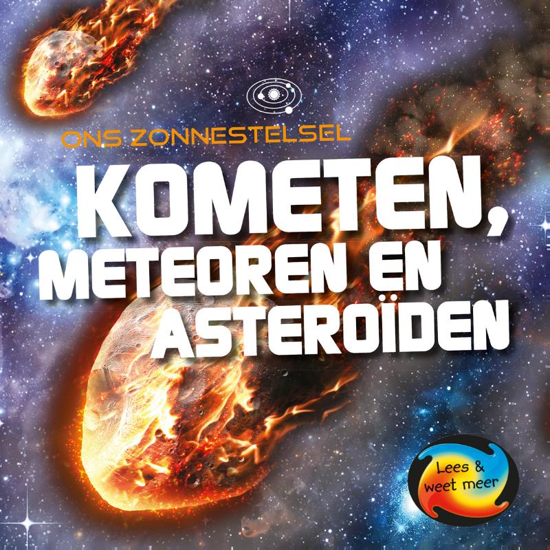 Ons zonnestelsel  -   Kometen, meteoren en asteroïden