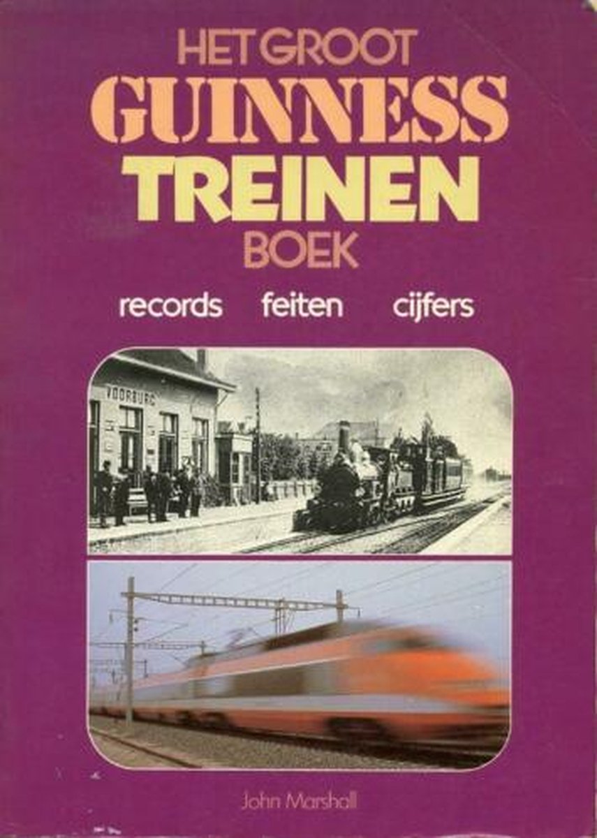 Het Groot Guinness Treinen Boek | Tweedehands | Boekenbalie