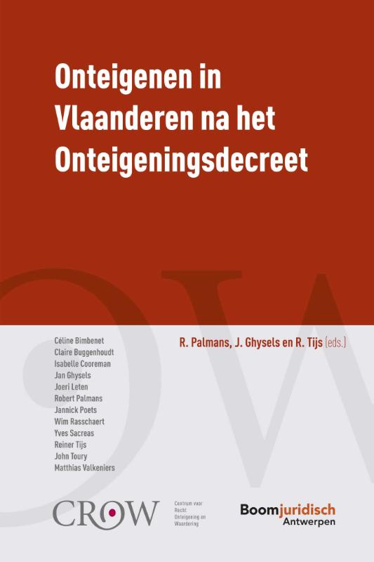CROW (Centrum voor Recht, Onteigening en Waardering)  -   Onteigenen in Vlaanderen na het Onteigeningsdecreet