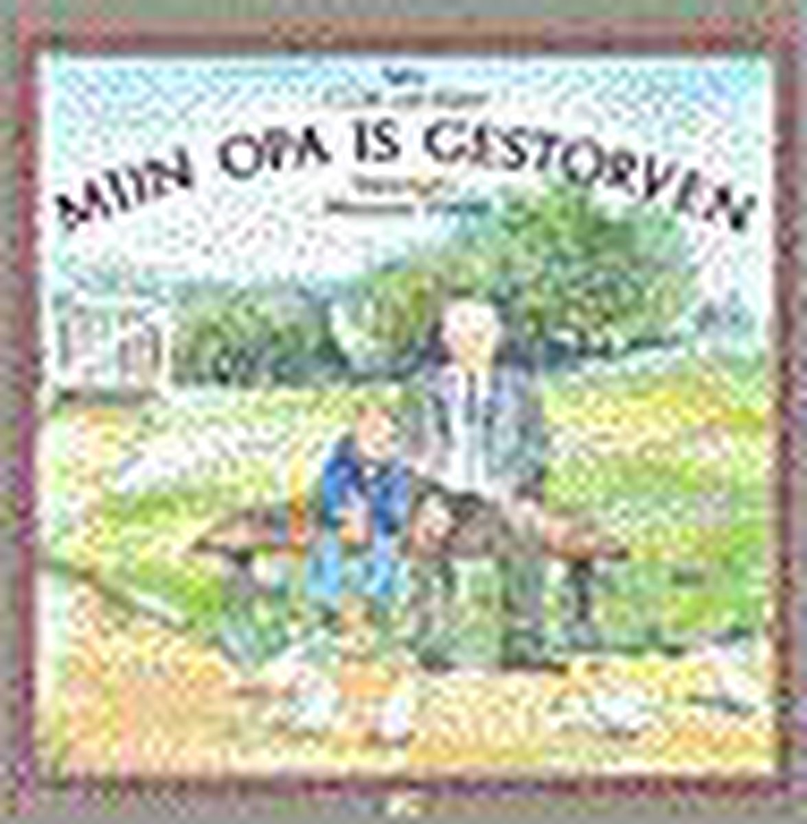 Mijn opa is gestorven