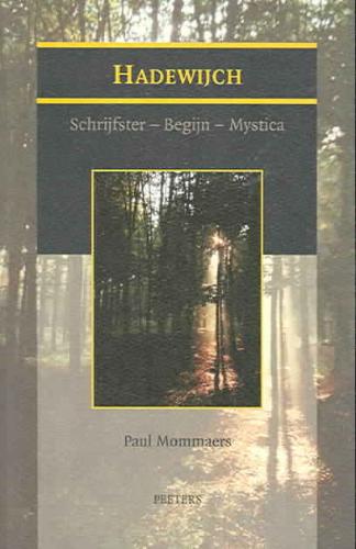 Hadewijch. schrijfster - begijn - mystica