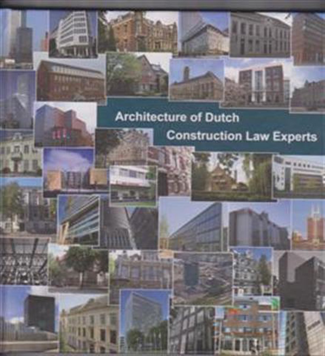 Architecture of dutch construction law experts