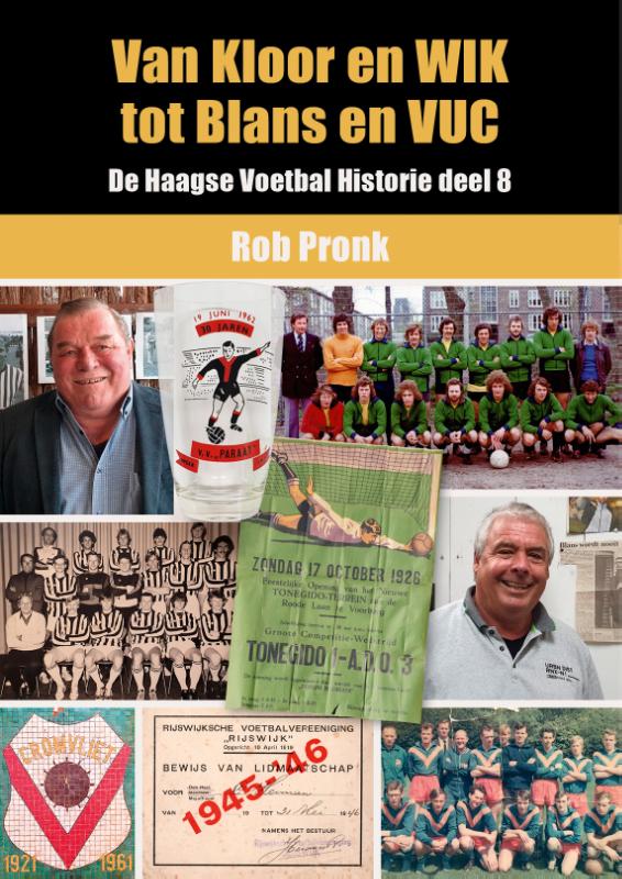 Van Kloor en WIK tot Blans en VUC / De Haagse Voetbal Historie / 8