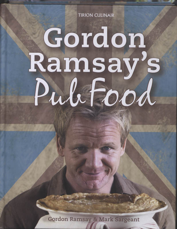 Gordon Ramsay"S Pub Food