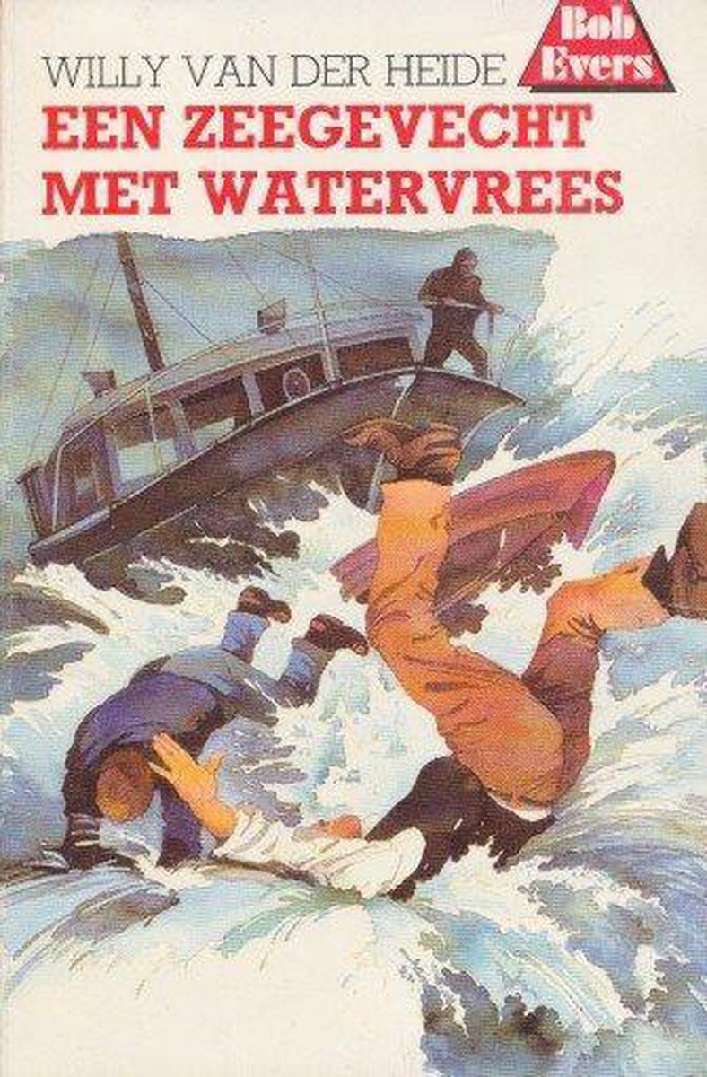 BOB EVERS 33. ZEEGEVECHT MET WATERVREES