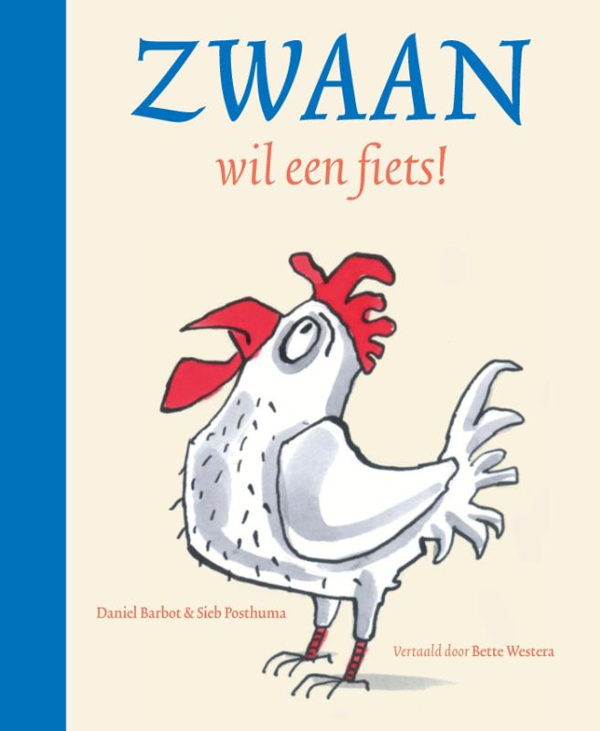 Zwaan wil een fiets!