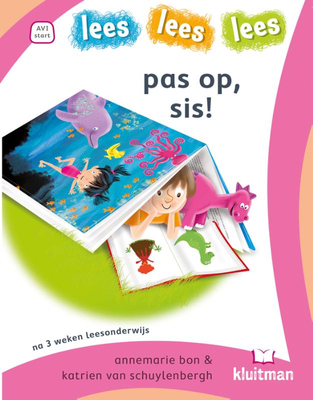 lees lees lees  -   pas op, sis!