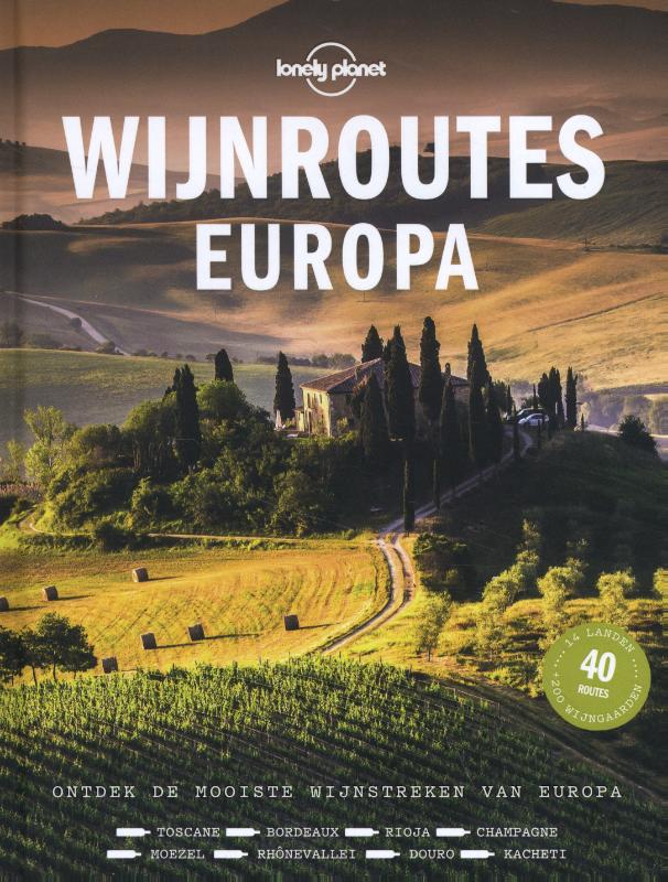 Lonely Planet  -   Wijnroutes Europa