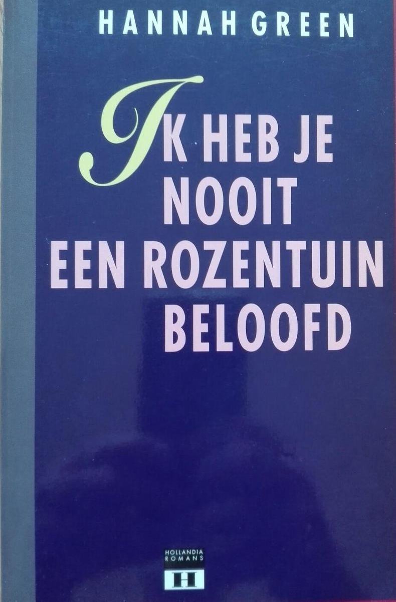 Ik heb je nooit een rozentuin beloofd