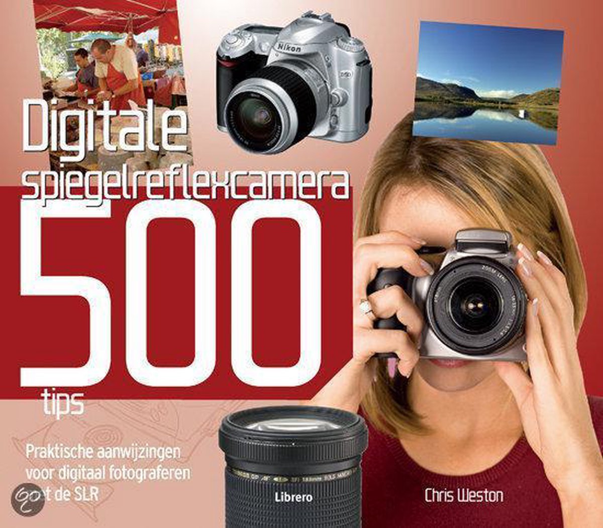 Digitale Spiegelreflexcamera  500 Tips