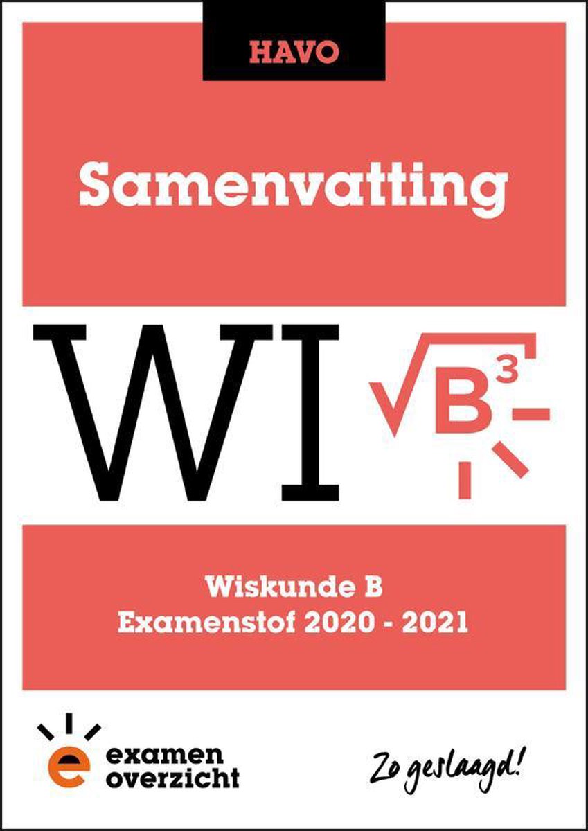 ExamenOverzicht - Samenvatting Wiskunde B HAVO | Tweedehands | Boekenbalie