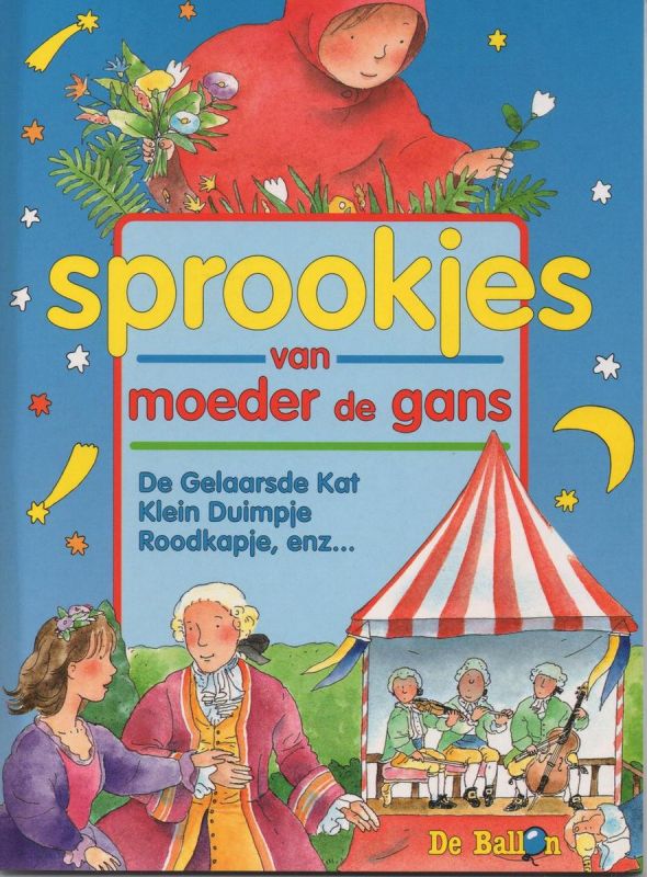 Sprookjes van Moeder de Gans De Gelaarsde Kat Klein Duimpje Roodkapje en meer